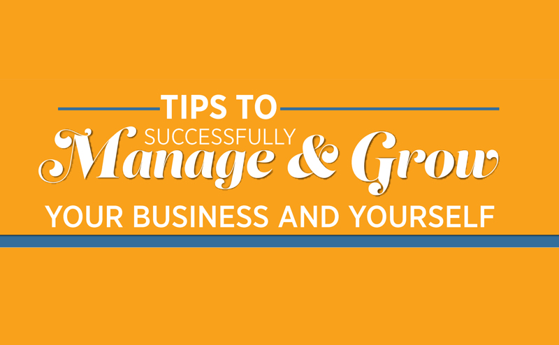 Tips to Manage & Grow